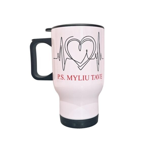 Termo puodelis „P.S. MYLIU TAVE”